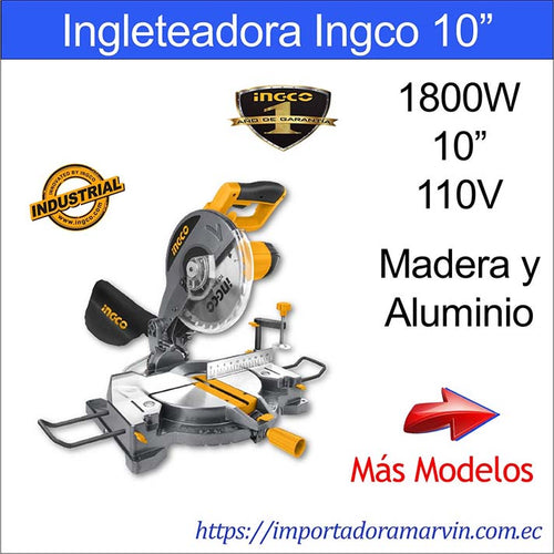 Sierra Ingleteadora INGCO 10” 1800W Industrial. Marvin es Herramientas