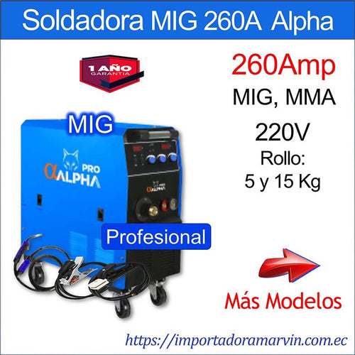 Soldadora ALPHA MIG Electrodo 260Amp. Marvin es Herramientas